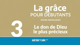Le don de Dieu le plus précieux
