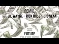 Download Lagu Commas - Future Ft.Lil Wayne , Rick Ross , Big Sean (Remix) MP3