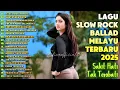Download Lagu LAGU GALAU BIKIN NANGIS💕🎸 | BALLAD SLOW ROCK MELAYU TERPOPULER 2025 😢🔥-Jejak Rindu Membisu
