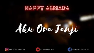 Download Happy Asmara - Aku Ora Janji Lirik | Aku Ora Janji - Happy Asmara Lyrics MP3