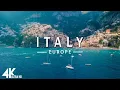 FLYING OVER ITALY 4K U - Relaxing Music Along With Beautiful Nature s