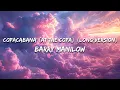 Barry Manilow - Copacabana At the Copa Long Version