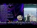 Lagu DJ Tenggelam Dalam Kehancuran \u0026 Kesetian Tiada Arti Req Okta Ria Palembang From Johor Bahru Vol 15