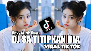 Download DJ Sa Titipkan Dia Remix Terbaru viral 2021|| Original Sound[ Rizky muzik Ft Db Project ]⚠ MP3