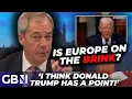 Lagu Nigel Farage BREAKS SILENCE on Donald Trump’s Europe is 'DECAYING' claim amid EU immigration chaos