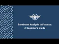 Sentiment Analysis in Finance A Beginner s Guide