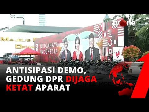 Antisipasi Unjuk Rasa Buruh, Gedung DPR/MPR RI Dijaga Ketat Aparat | tvOne