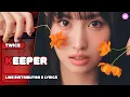 Download Lagu TWICE - Keeper [Line Distribution + Color Coded Lyrics]