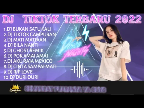 DJ TIKTOK TERBARU 2022 DJ BUKAN SATU KALI X DJ CAMPURAN TIKTOK 2022 REMIX VIRAL TIKTOK 2022