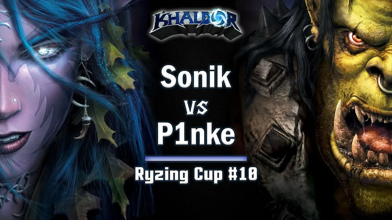 ► WarCraft 3 Reforged - Sonik (NE) vs. P1nke (Orc) - Ryzing Cup #10