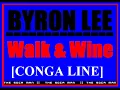 Byron Lee - Walk & Wine (Conga Line)  [SOCA]