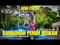 Ramadhan Penuh Berkah - Wan Parau (Official Music Video)