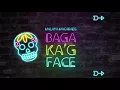 Malaya Macaraeg - Baga Ka'g Face