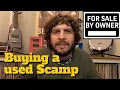 BUYING A USED SCAMP Tips and suggestions for finding a pre-owned Scamp for you