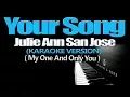 YOUR SONG My One and Only You - Julie Anne San Jose KARAOKE VERSION