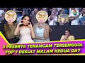 3 PESERTA TERANCAM TERSENGGOL TOP 7 RESULT MALAM KEDUA DANGDUT ACADEMY 7
