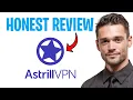 Astrill VPN Tutorial Review Is It Worth It in 2026