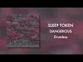 Download Lagu (Drumless) Sleep Token - Dangerous