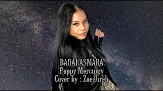 Download BADAI ASMARA || Poppy Mercury || Cover by : Zoe JireH MP3