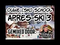Download Lagu Party-DJ Marco - Ouwe (SKI) School Après Ski (Deel 3)