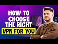 How to Choose the Best VPN for You