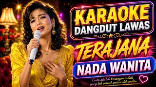 Karaoke Terajana - Rhoma Irama | Nada Wanita
