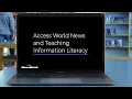 Access World News and Teaching Information Literacy
