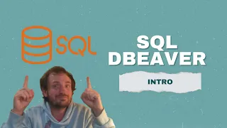 SQL - Intro to Your First Code Using DBeaver Free