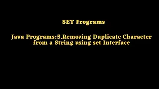 Java Programs 5 Removing Duplicate Character from a String using set Interface