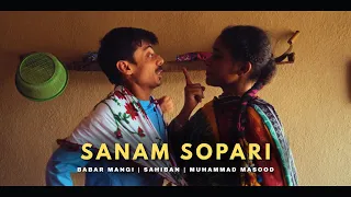 babar mangi sanam sopari ft sahiban u0026 muhammad masood sindhi song