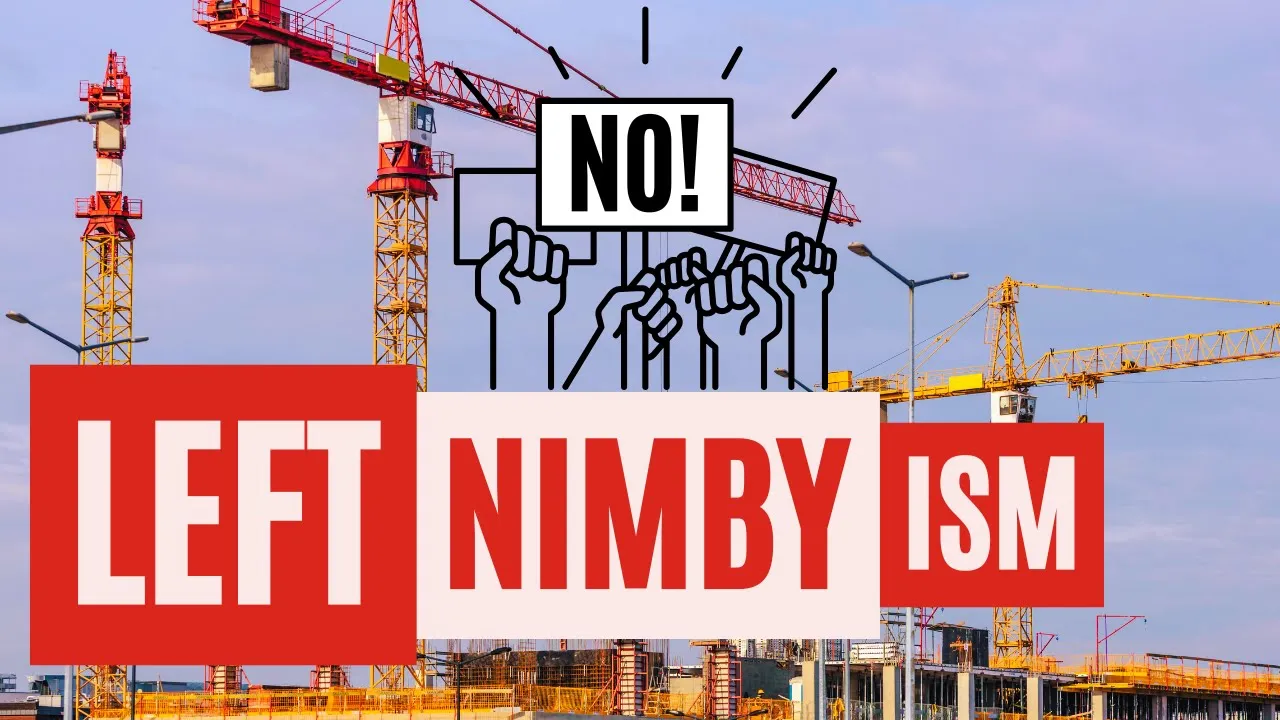The Problem With Left-Wing NIMBYism