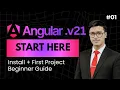 Angular CLI v21 Explained Installation First Project