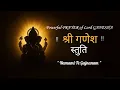Lagu श्री गणेश स्तुति l Namami Te Gajananam l Powerful PRAYER Of Lord GANESHA l @BhavBhajan