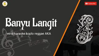 Download Banyu Langit!!! versi karaoke koplo reggae AKA MP3