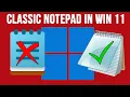 Enable the Classic Notepad App Set as Default in Windows 11