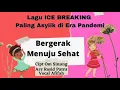 Download Lagu lagu Ice Breaking di Era Pandemi Bergerak Menuju Sehat cipt Om Sinung