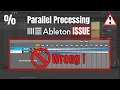 Ableton Live Parallel Processing Issue Problem with Solution