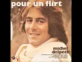 Michel Delpech - Pour Un Flirt (1971)