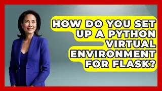 How Do You Set Up A Python Virtual Environment For Flask - Python Code School