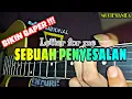 LETTER FOR ME - SEBUAH PENYESALAN COVER GITAR || MOCIL'SIANIDA