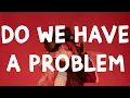Download Lagu Nicki Minaj - Do We Have A Problem (Lyrics) Feat. Lil Baby