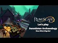 Let s Play - Senntisten Archaeology Mini-Digsite RuneScape Weekly Stream August 2021