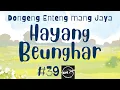 Download Lagu HAYANG BEUNGHAR 39, Dongeng Enteng Mang Jaya, Carita Sunda @MangJayaOfficial
