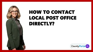 How To Contact Local Post Office Directly