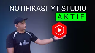 cara aktifkan notifikasi youtube studio yt studio 