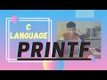 C PROGRAMMING PRINTF FUNCTION HOW TO PRINT A STATEMENT IN C LANGUAGE