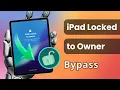 iPad Locked to Owner Easily iPad Activation Lock NO Apple ID Password 2026