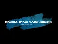 SLIM YUDI - KARNA IPAR YANG SIRAM