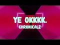 Download Lagu ChronicalZ - YE OKKKK. (Prod. By Bane Laden) | Lirik