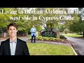 Living in Dothan Alabama Tour of Cypress Glade Neighborhood in West Dothan with David Ridley